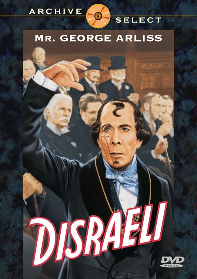 Disraeli (1929) DVD George Arliss Doris Lloyd David Torrence and Joa Disraeli (1929) DVD George Arliss Doris Lloyd David Torrence and Joa