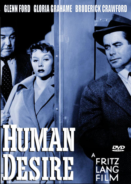 Human Desire 1954 Glenn Ford Gloria Grahame Broderick Crawford La Bête humaine” Émile Zola Lang