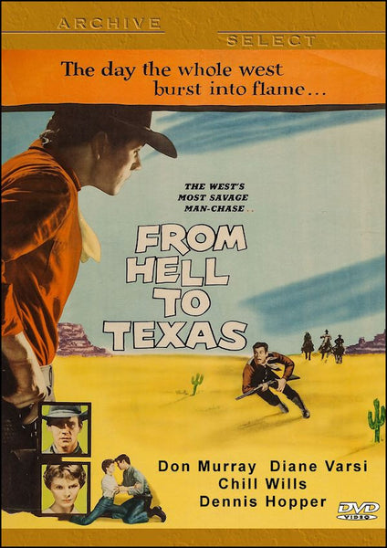 From Hell to Texas (DVD) 1958 Don Murray, Diane Varsi, Chill Wills and Dennis Hopper