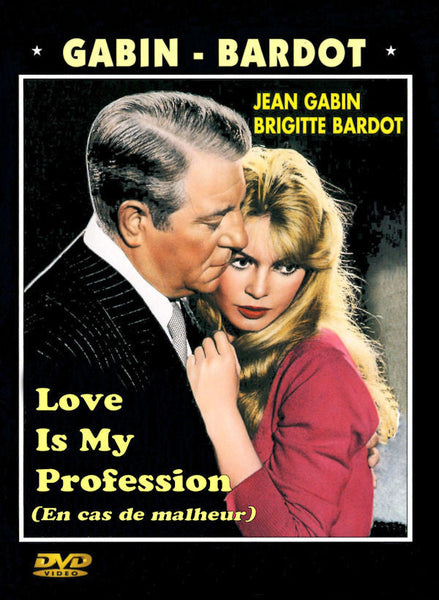 ﻿Love Is My Profession En Cas de Malheur Jean Gabin Briggitte Bardot 1958 DVD remastered Plays in US